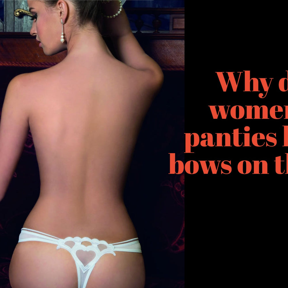 Women wearing panties with a bow on them